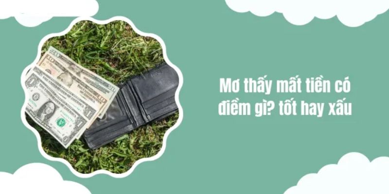 Nằm mơ thấy mất sạch tiền tiết kiệm